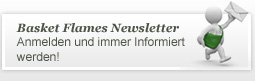 Basket Flames Newsletter. Anmelden und immer informiert werden!